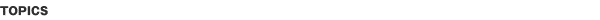 TOPICS